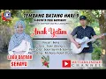 Anak Yatim || Lagu Daerah Sekayu || Ulak Paceh Jaya || Tembang Batang Hari Sembilan