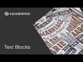 Using Text Blocks Tutorial Squarespace 7 1 Classic Editor