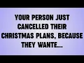 Lagu 💸YOUR PERSON JUST CANCELLED THEIR CHRISTMAS PLANS, BECAUSE THEY WANTE...