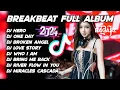 Lagu DJ BREAKBEAT BARAT MIXTAPE TERBARU FULL ALBUM VERSION REMIX 2024