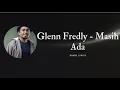 Download Lagu Glenn Fredly  Masih Ada Lirik
