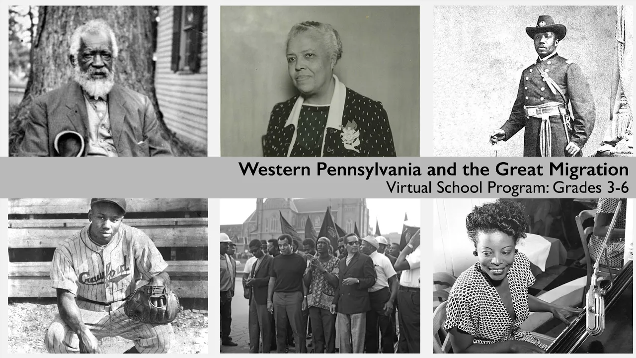 Black History Month: Western Pennsylvania and the Great Migration (Grades 3-6)