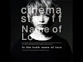 Cinema Staff – Name of Love (Instrumental)
