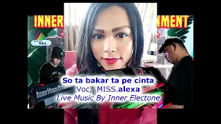 Download SO TABAKAR KITA PE CINTA LIVE versi miss ALEXA MP3