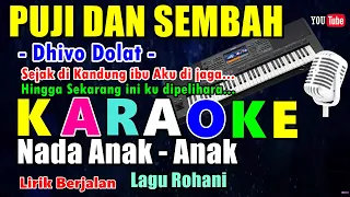 Download KARAOKE PUJI DAN SEMBAH - LAGU ROHANI - NADA ANAK ANAK - DHIVO DOLAT MP3