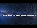 Download Lagu DUKA X UNITY X KARENA WANITA INGIN DI MENGERTI