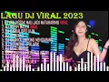lagu tiktok viral indonesia 2023 dj