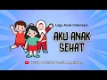 Download Lagu Aku Anak Sehat | Lagu Anak Indonesia