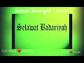 Selawat badariyah  1 hours  Mp3 Song Download