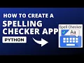 create a spelling checker app using Python tkinter Python mini project