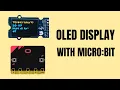 How to Use OLED Display with micro bit Displaying Temperature and Humidity