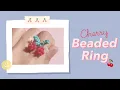 How to Make Cherry Beaded Ring Easy DIY