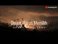 Download Lagu DISAAT HARUS MEMILIH 🎶🎵 PANCE F PONDAAG (LYRIC) | COVER - HARRY PARINTANG