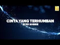 Download Lagu Syed Sobrie - Cinta Yang Terhumban (Official Lyric Video)