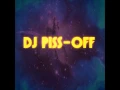 Download Lagu DJ Piss-off Mix Turn up the speakers New