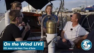 On the Wind LIVE! #253: Jessie & Luke Return // Trans-At Stories