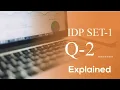 IDP SET-1 Q-2