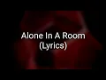 Download Lagu ASKING ALEXANDRIA - Alone In A Room (Lyrics)