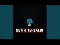 Download Lagu Detik Terlalui
