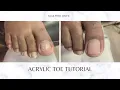 How To Do An Acrylic Toe Nail - Acrylic Toe Tutorial