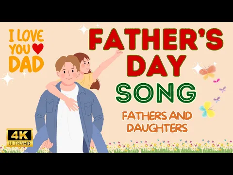 Download MP3 Father's Day Song 2024 | Fathers And Daughters | Father's Day Special Video | My Daddy is My Hero