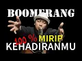 Download Lagu BOOMERANG - KEHADIRANMU COVER BY DAHLAN