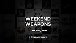 traxsource weekend weapons june 4th 2021