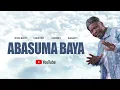 Abasuma Baya - Rich Bizzy X Chester X Shenky x Kadaffi