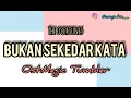 Download Lagu LIRIK LAGU BUKAN SEKEDAR KATA THE OVERTUNES--OST.MAGIC TUMBLER