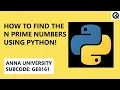 How to Find n Prime numbers using Python Tamil Quick Through