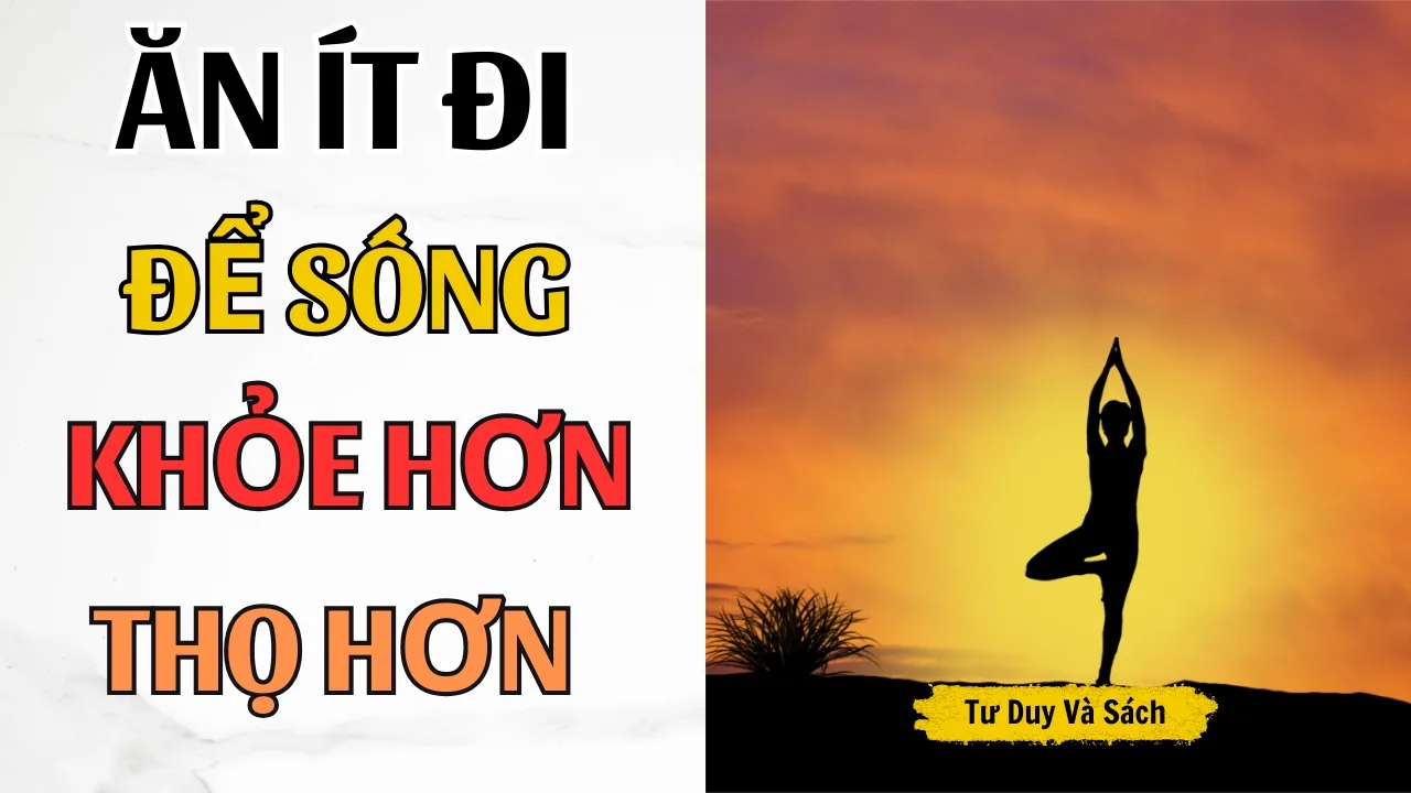 Outline Video ĂN ÍT ĐI ĐỂ SỐNG KHỎE VÀ THỌ HƠN | Sách Ăn ít để khỏe - Yoshinori Nagumo