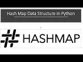 Hash Map Data Structure in Python