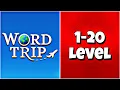Word Trip - Level 1-20 Answers