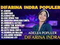 Lagu OM ADELLA TERBARU 2025 | DIFARINA INDRA - SABAR,UMPOMO,KABAGYAN