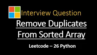 Remove Duplicates from Sorted Array Microsoft Python Leetcode 26