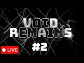 Verifying Void Remains 30 19-100 16 Deaths 19-66 8 Deaths LDM