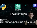 Python Functions I Define Call Functions ChatGPT I Python Full Course Pt-14 Programming Hub