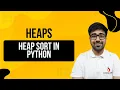 DSA in Python Course - Heap Sort Algorithm Sorting using Max Heap Part 187 Hindi