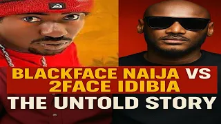 blackface vs 2face i the untold story blackfacenaija 2faceidibia theofftapeshow jefftharula show