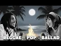 Download Lagu Reggae Pop Ballad | Soulful Harmony of Love \u0026 Hope |  Reggae Soulful Vibes