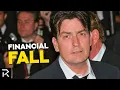 How Charlie Sheen Burned a 150 Million Fortune