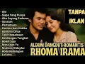 Download Lagu TANPA IKLAN || RHOMA IRAMA FULL ALBUM LAGU ROMANTIS FT SONETA GRUP
