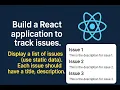 Module3 Part4 - Build a React application to track issues Full Stack Development BIS601