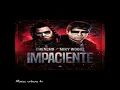 Miky woodz ft Chencho _ Impaciente (oficial audio)