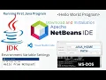 NetBeans IDE Installation-Running Java Program-Hello World Notepad MS-DOS Environment Variables