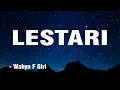 Download Lagu LESTARI - Wahyu  F Giri || Lirik Video