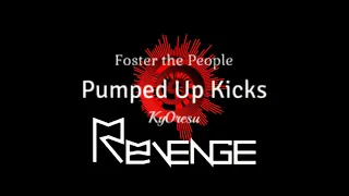 Download Foster the People and kyOresu- Pumped up Kicks (REVENGE REMIX) MP3