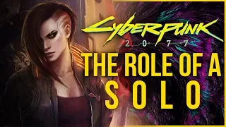 Cyberpunk 2077 - The Role of a Solo Class