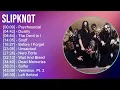 Lagu Slipknot 2025 MIX Best Songs Updated