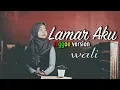 Download Lagu LAMAR AKU - WALI - REGGAE VERSION by Jovita Aurel